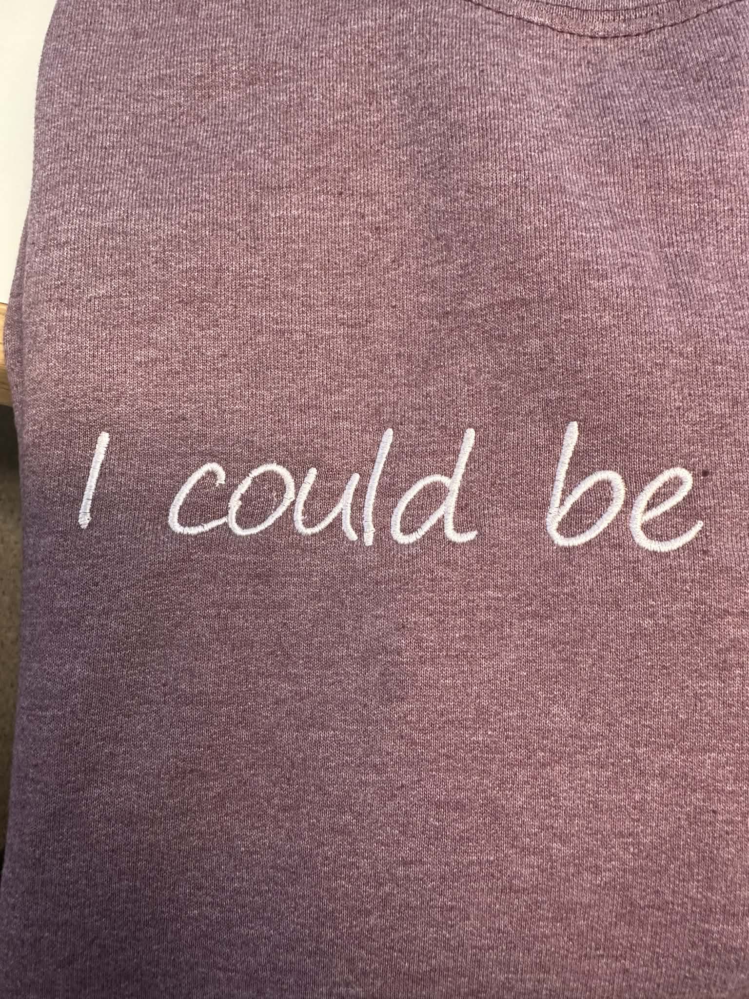 I could be meaner embroidered crewneck