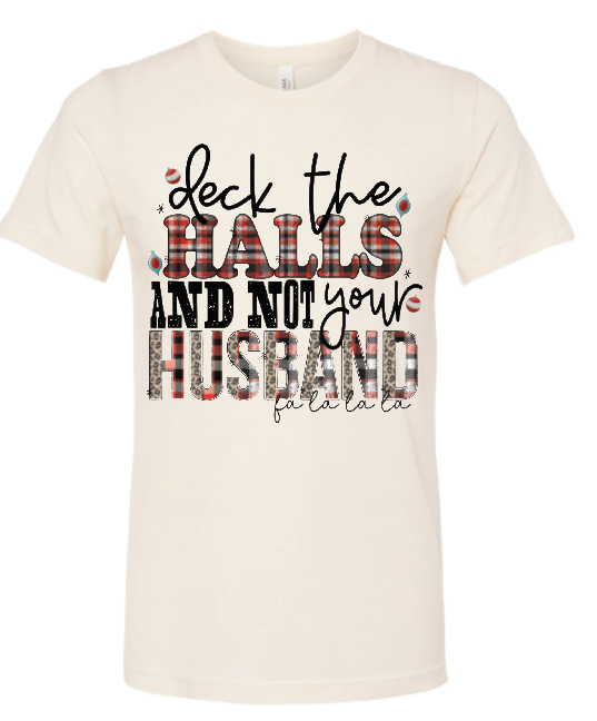 3177 Deck your Husband DTF/Sublimation Transfers