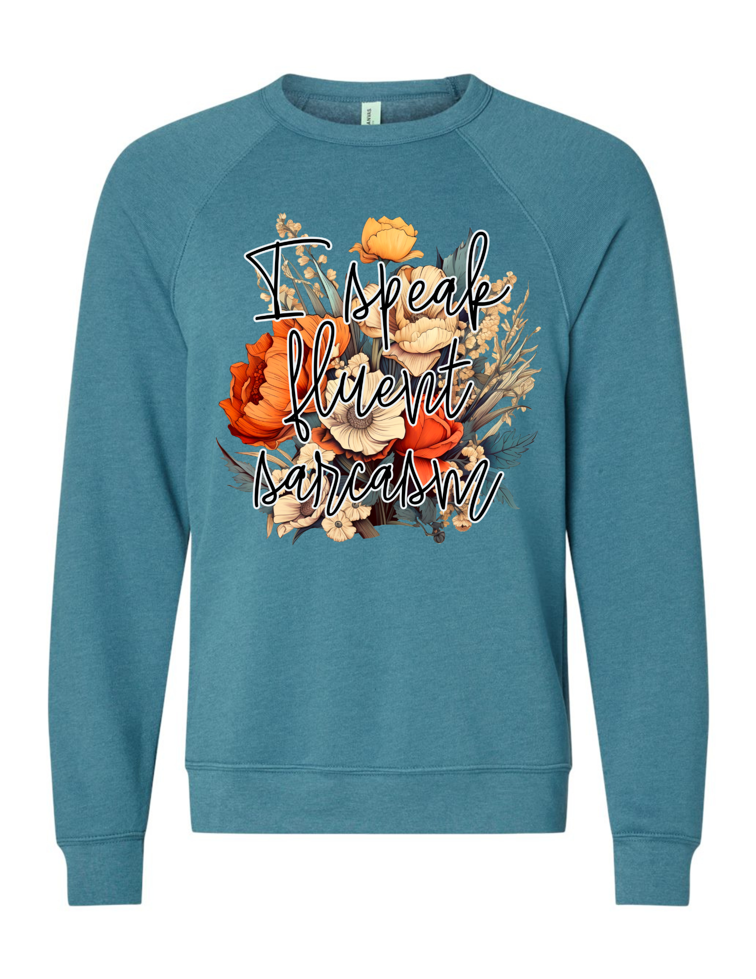 3444 I speak Sarcasm DTF/Sublimation Transfers