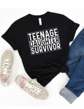 3473 Teenage Daughter Survivor in white or black DTF/Sublimation Transfer