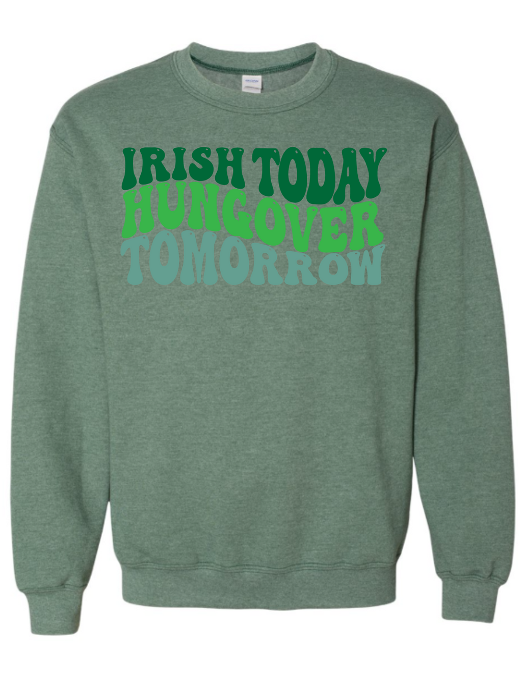 3565 Irish today hungover tomorrow DTF/Sublimation Transfer