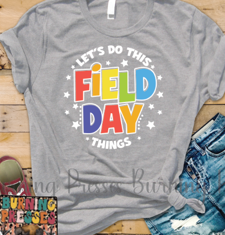 1576 Let's do these field day things DTF Transfer
