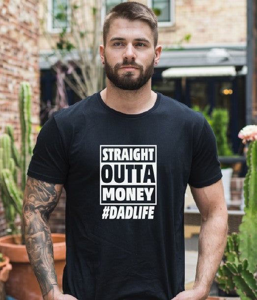 Straight Outta Money #dadlife DTF Transfers