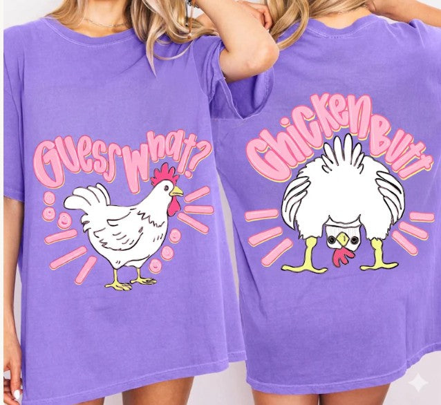 Guess What Chicken Butt Comfort Colors T-Shirt