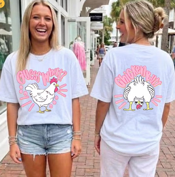 Guess What Chicken Butt Comfort Colors T-Shirt