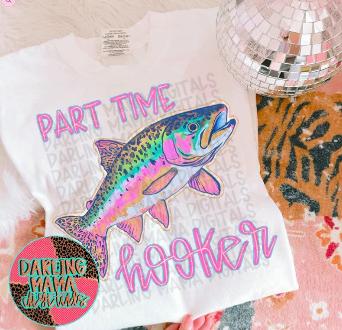 Part Time Hooker Comfort Colors T-Shirt