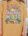 Teacher Mode Off DTF/Sublimation Transfers