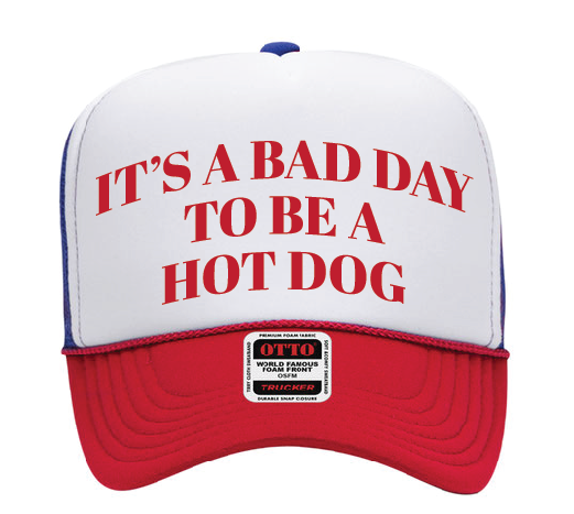 It's a bad day to be a hot dog  DTF/Sublimation Transfers