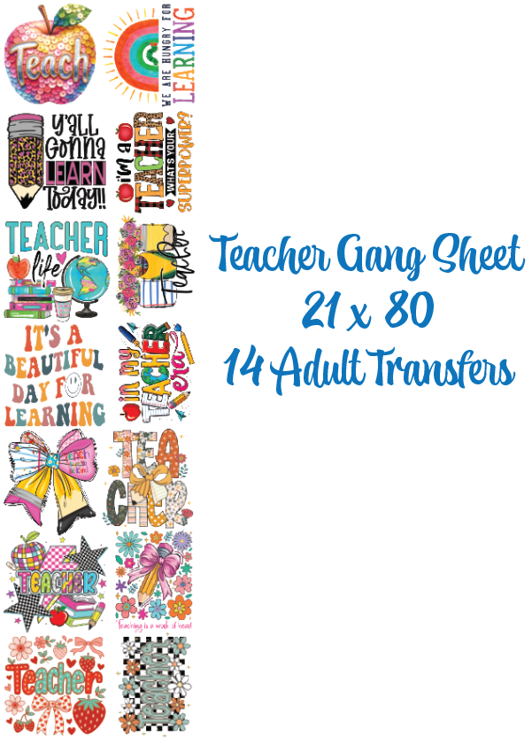 Teacher Premade gang sheet 21 x 80