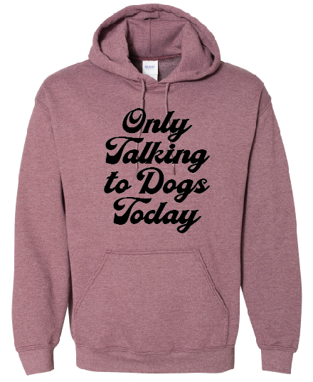 Only talking to dogs today DTF Transfer