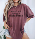We all are fighting a silent battle DTF Transfer