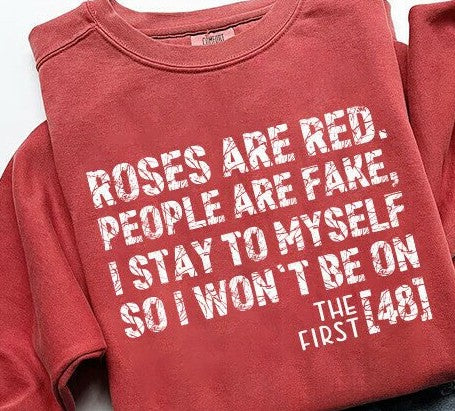 Roses are red, people are fake, I stay to myself DTF Transfer