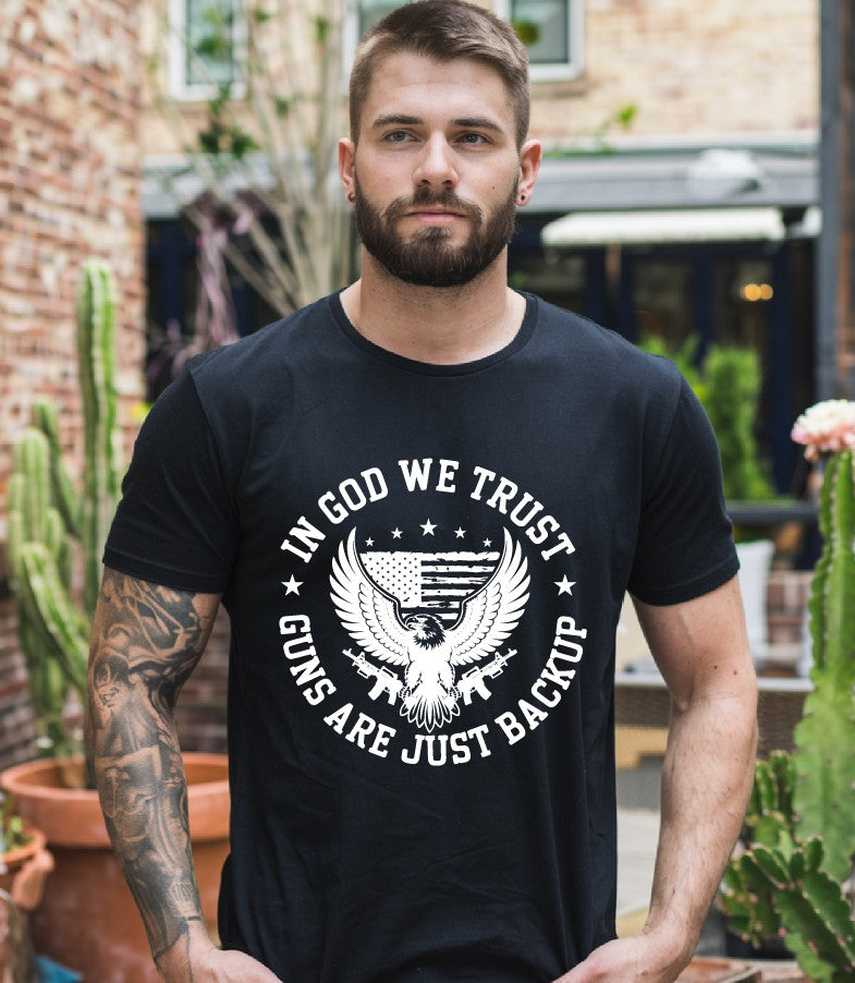 In God we trust guns are just backup t-shirt