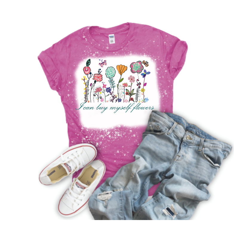 I can buy myself flowers Sublimation Transfer