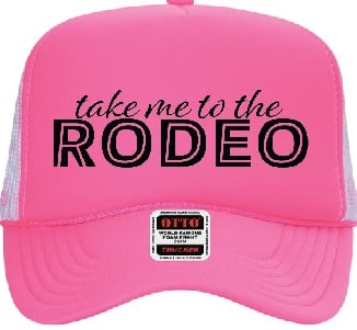 Take me to the rodeo Trucker Hat
