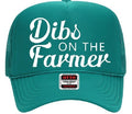 Dibs on the Farmer or Rancher Trucker Hat