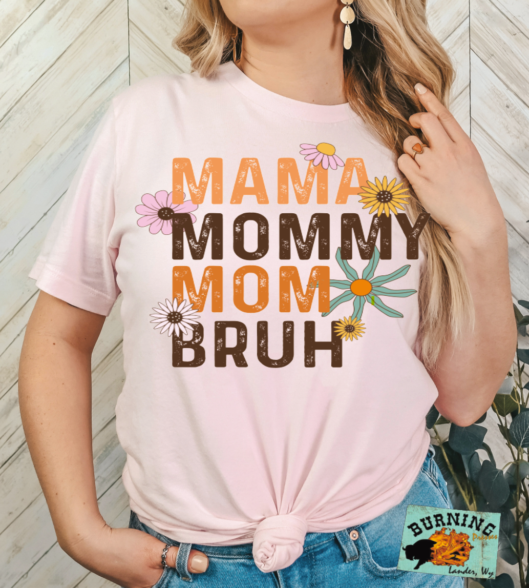 Mama Mommy Mom Bruh DTF Transfer